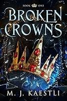 Algopix Similar Product 14 - Broken Crowns A YA Dystopian Fantasy