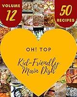 Algopix Similar Product 7 - Oh Top 50 KidFriendly Main Dish