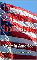 Algopix Similar Product 14 - 15 Little Indians: Made in America