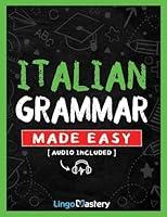 Algopix Similar Product 11 - Italian Grammar Made Easy A