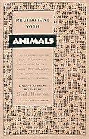 Algopix Similar Product 19 - Meditations with Animals A Native
