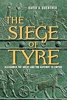 Algopix Similar Product 1 - The Siege of Tyre Alexander the Great