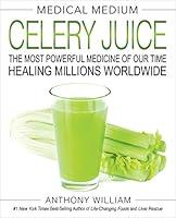 Algopix Similar Product 8 - Medical Medium Celery Juice The Most