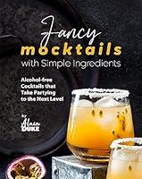 Algopix Similar Product 6 - Fancy Mocktails with Simple