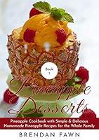 Algopix Similar Product 1 - Pineapple Desserts Pineapple Cookbook