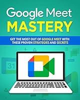 Algopix Similar Product 12 - Google Meet Mastery