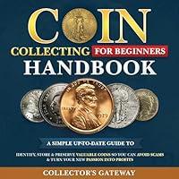 Algopix Similar Product 6 - Coin Collecting for Beginners Handbook