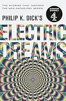 Algopix Similar Product 10 - Philip K Dicks Electric Dreams