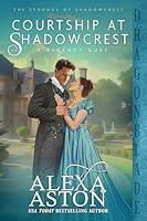 Algopix Similar Product 14 - Courtship at Shadowcrest A Regency