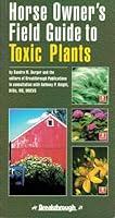 Algopix Similar Product 14 - Horse Owners Field Guide to Toxic Plants