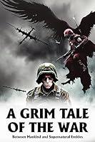 Algopix Similar Product 4 - Humanitys Grim Battle with the