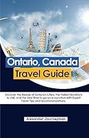 Algopix Similar Product 16 - Ontario Canada Travel Guide Discover