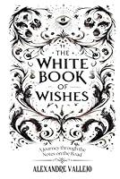 Algopix Similar Product 20 - The White Book Of Wishes Notas en el