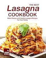 Algopix Similar Product 2 - The Best Lasagna Cookbook Make Cheesy