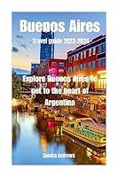 Algopix Similar Product 5 - Buenos Aires Travel guide 20232024