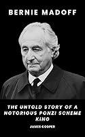 Algopix Similar Product 17 - Bernie Madoff The Untold Story of a