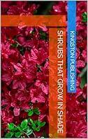 Algopix Similar Product 9 - Shrubs That Grow in Shade Landscaping