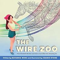 Algopix Similar Product 14 - The Wire Zoo How Elizabeth Berrien