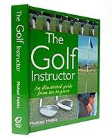 Algopix Similar Product 17 - THE GOLF INSTRUCTOR An Illustrated