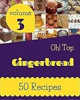 Algopix Similar Product 16 - Oh Top 50 Gingerbread Recipes Volume