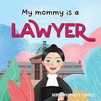 Algopix Similar Product 7 - My Mommy is a Lawyer (My Mummy is...)