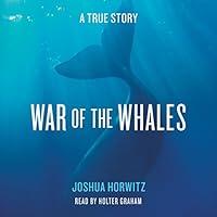 Algopix Similar Product 10 - War of the Whales: A True Story