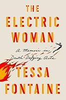 Algopix Similar Product 3 - The Electric Woman A Memoir in
