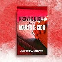 Algopix Similar Product 11 - PRAYER GUIDE FOR ADULTS AND KIDS My