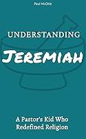 Algopix Similar Product 4 - Understanding Jeremiah The Pastors