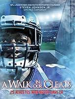 Algopix Similar Product 14 - A Walk in Our Cleats 25 Athletes Who