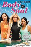 Algopix Similar Product 10 - Body and Soul A Girls Guide to a Fit