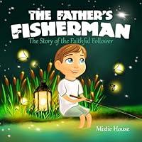 Algopix Similar Product 10 - The Fathers Fisherman The Story of