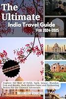 Algopix Similar Product 16 - The Ultimate India Travel Guide for