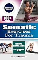 Algopix Similar Product 2 - SOMATIC EXERCISES FOR TRAUMA RELEASING