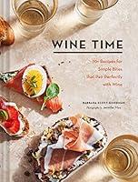 Algopix Similar Product 4 - Wine Time 70 Recipes for Simple Bites