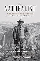 Algopix Similar Product 2 - The Naturalist Theodore Roosevelt A