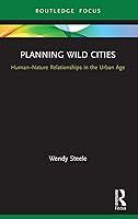 Algopix Similar Product 18 - Planning Wild Cities Routledge