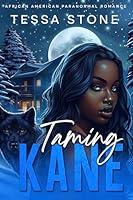 Algopix Similar Product 13 - Taming Kane A Dark Paranormal Romance