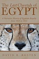 Algopix Similar Product 16 - The Last Cheetah of Egypt A Narrative