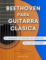Algopix Similar Product 17 - Beethoven para guitarra clsica 50