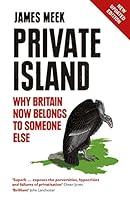 Algopix Similar Product 16 - Private Island Why Britain Now Belongs