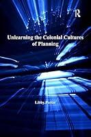 Algopix Similar Product 11 - Unlearning the Colonial Cultures of