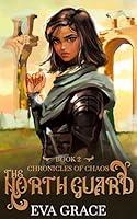 Algopix Similar Product 13 - The North Guard Chronicles of Chaos