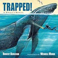 Algopix Similar Product 12 - Trapped!: A Whale's Rescue