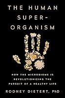 Algopix Similar Product 16 - The Human Superorganism How the
