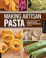 Algopix Similar Product 9 - Making Artisan Pasta How to Make a