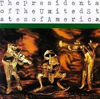 Algopix Similar Product 6 - The Presidents of the United States of