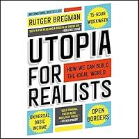 Algopix Similar Product 19 - Utopia for Realists How We Can Build