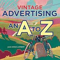 Algopix Similar Product 12 - Vintage Advertising: An A to Z