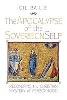 Algopix Similar Product 5 - The Apocalypse of the Sovereign Self